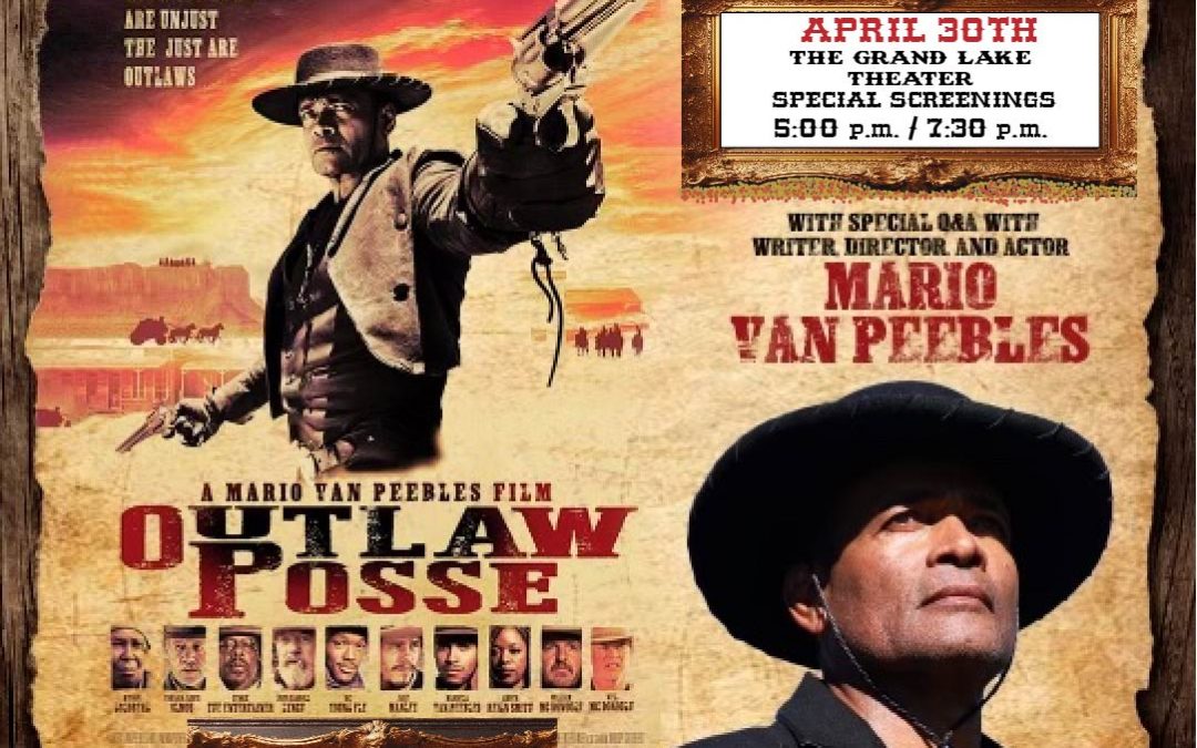 OIFF22 Welcomes Mario Van Peebles new film “Outlaw Posse” to the City of Oakland